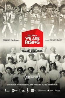 Tell Them We Are Rising: The Story of Black Colleges and Universities