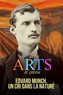 Edvard Munch : Un cri dans la nature