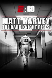 Matt Harvey: The Dark Knight Rises