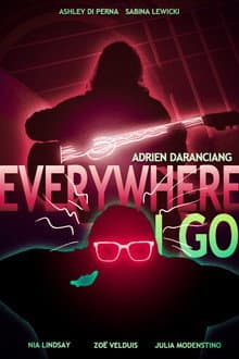Everywhere I Go