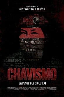 Chavismo: The Plague of the 21st Century