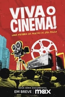 Viva o Cinema! Uma História da Mostra de São Paulo