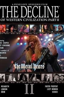 The Decline of Western Civilization Part II: The Metal Years