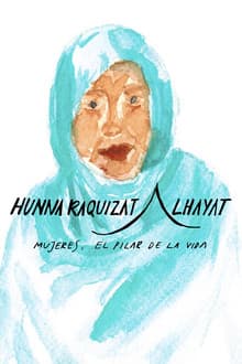 Sahrawi women, pillars of life Hunna Raquizat Alhayat