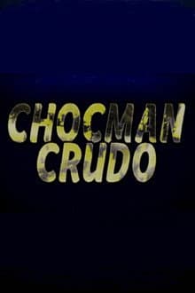 Chocman Crudo