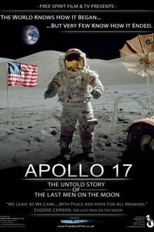 Apollo 17: The Untold Story of the Last Men on the Moon