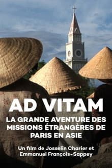 Ad vitam, la grande aventure des missions étrangères de Paris en Asie