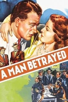 A Man Betrayed