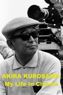 Akira Kurosawa: My Life in Cinema