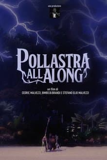 Pollastra All Along
