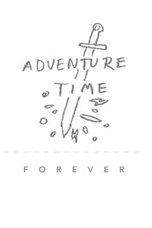 Adventure Time Forever