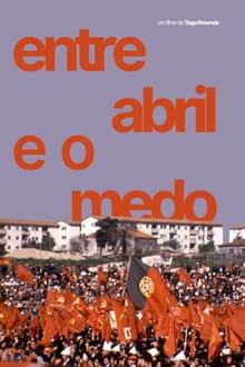 Entre Abril e o Medo