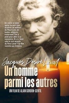 Jacques Désiré Laval - Un homme parmi les autres