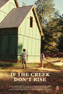If the Creek Don't Rise