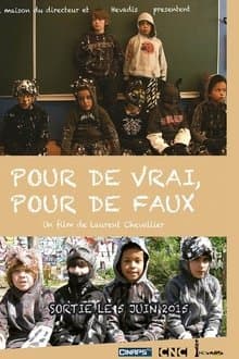 Pour de vrai, pour de faux