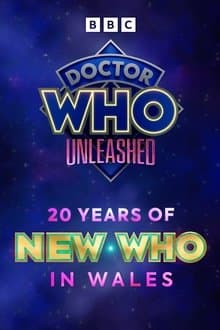 Doctor Who: Unleashed - 20 Years of New Who in Wales