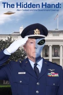 The Hidden Hand: Alien Contact and the Government Cover-up