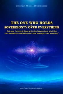 The One Who Holds Sovereignty Over Everything