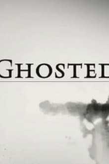 Ghosted