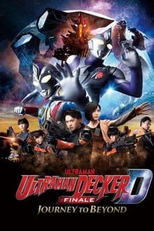 Ultraman Decker Finale: Journey to Beyond