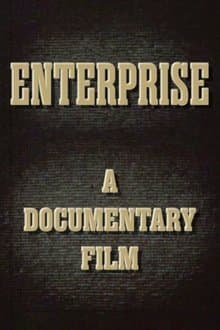 Enterprise: A Documentary Film