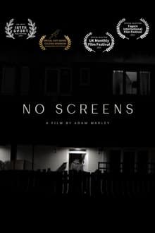 No Screens