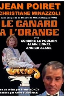 Emmenez-moi au théâtre: Le canard à l'orange