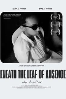 BENEATH THE LEAF OF ABSENCE