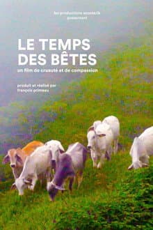 Le Temps des bêtes : un film de cruauté et de compassion