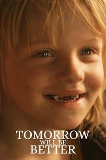 Tomorrow Will Be Better