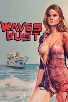 Waves of Lust