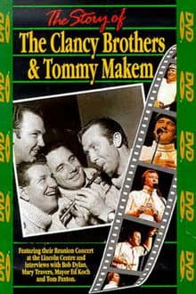 The Story of the Clancy Brothers & Tommy Makem