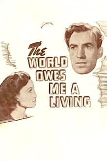 The World Owes Me a Living