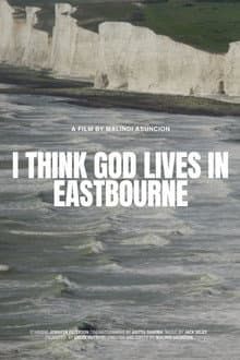 I Think God Lives in Eastbourne