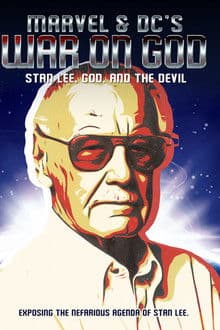 Marvel & DC's War on God: Stan Lee, God, and the Devil