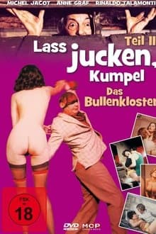 Laß jucken Kumpel 2 - Das Bullenkloster