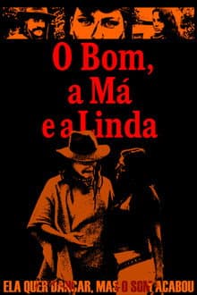 O Bom, a Má e a Linda