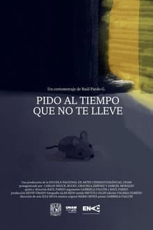 I Plead Time Does Not Take You Away