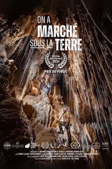 On a marché sous la Terre