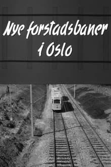 Oslofilm: Nye forstadsbaner i Oslo