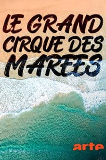 Le grand cirque des marées