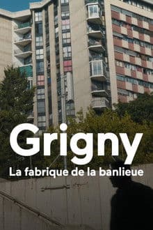 Grigny, la fabrique de la banlieue