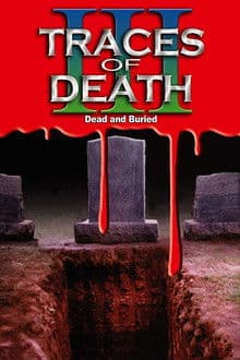 Traces Of Death III