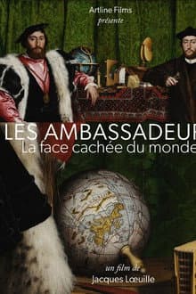 “The Ambassadors,” the hidden side of the world