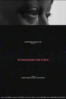 In Exchange For Flesh