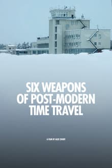 Six Weapons of Post-Modern Time Travel