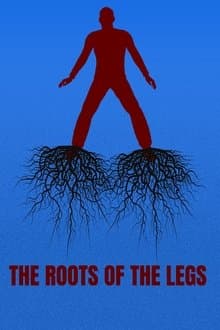 THE ROOTS OF THE LEGS
