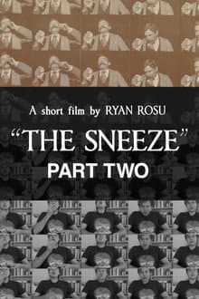 The Sneeze: Part Two