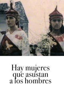 Hay mujeres que asustan a los hombres