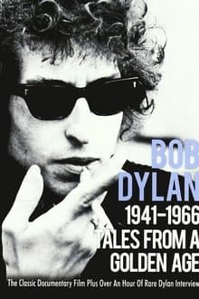 Tales From a Golden Age: Bob Dylan 1941-1966